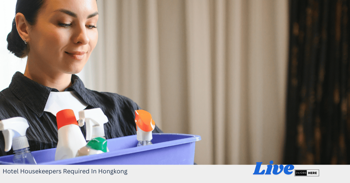 Hotel Housekeepers Required In Hongkong