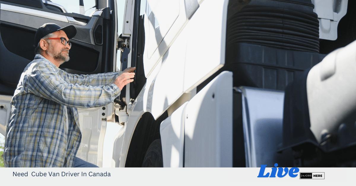 Need Cube Van Driver In Canada
