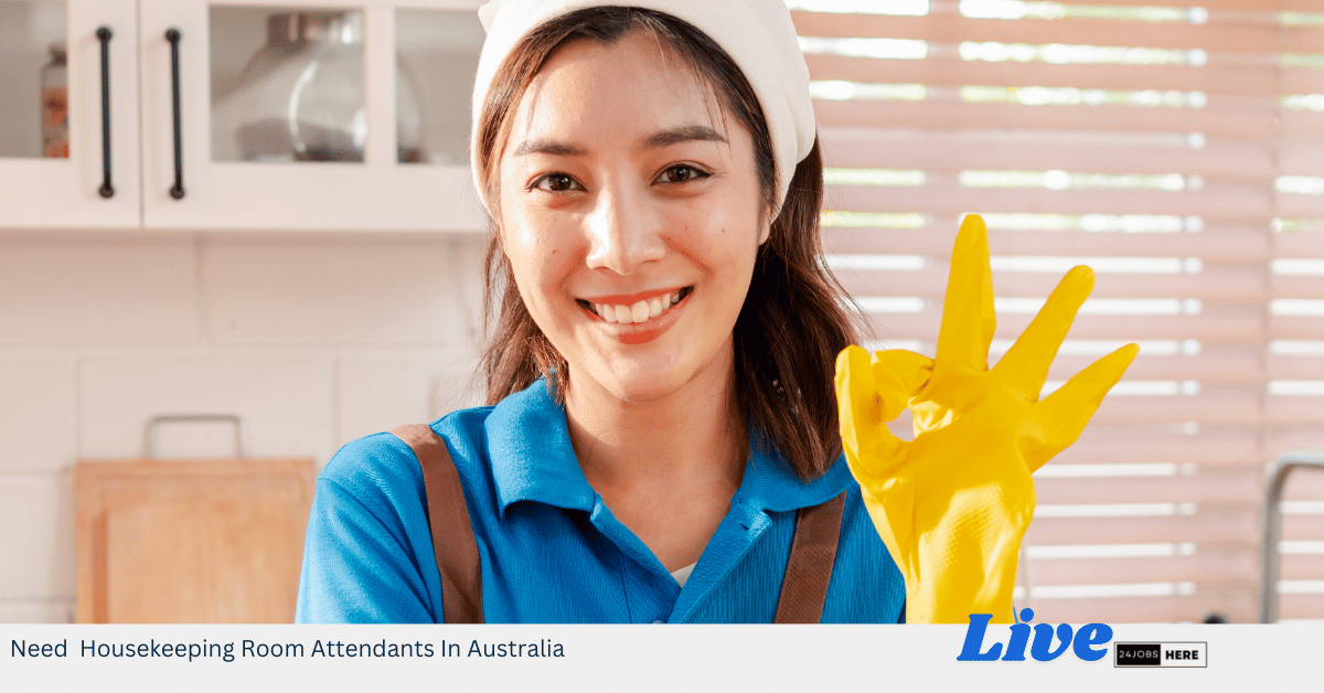Need Housekeeping Room Attendants In Australia