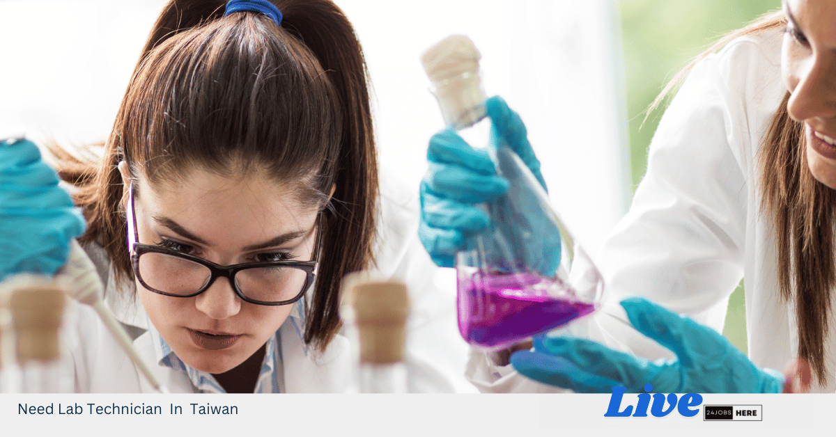Need  Lab Technician  In Taiwan