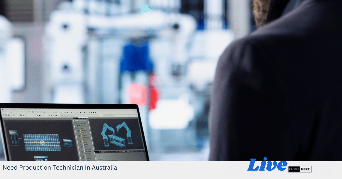 Need Production Technician In Australia