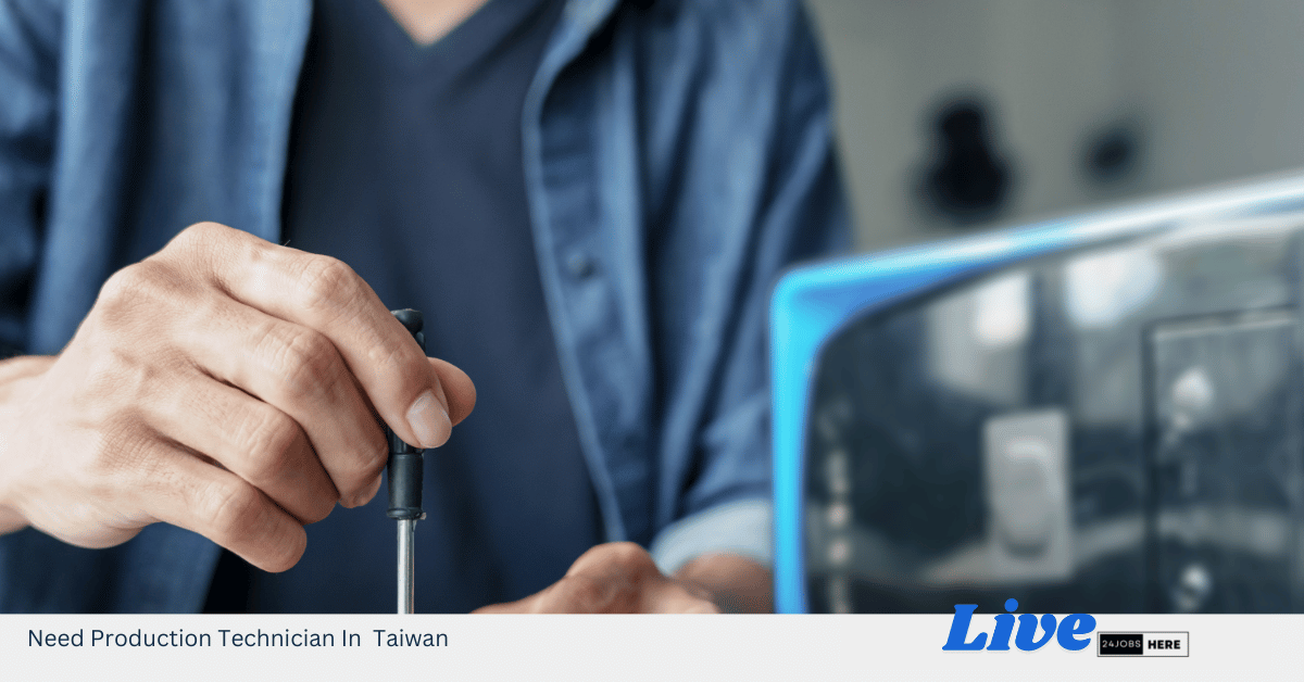 Need Production Technician In Taiwan