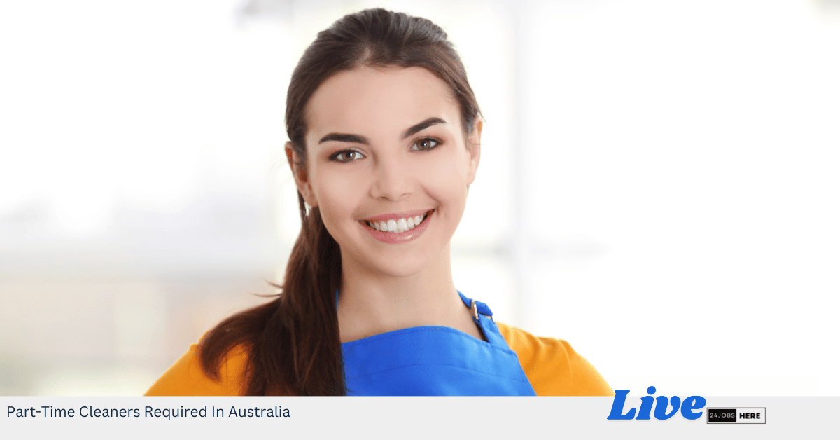 Part-Time Cleaners Required In Australia