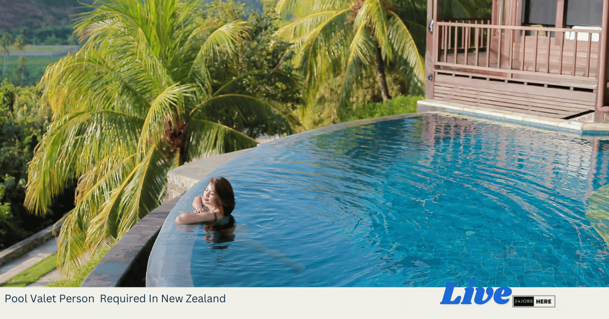 Pool Valet Person Required In New Zealand