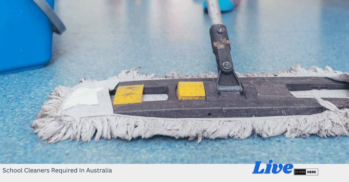 School Cleaners Required In Australia
