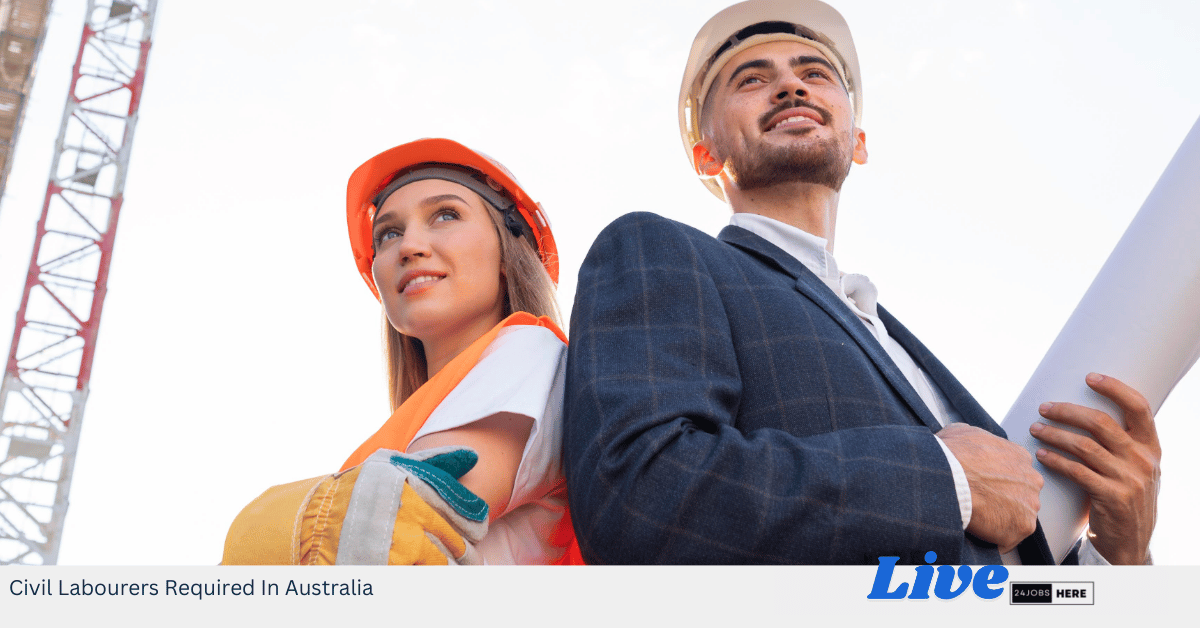 Civil Labourers Required In Australia