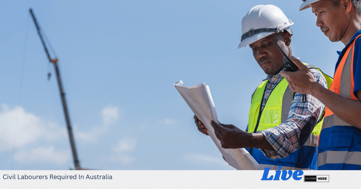 Civil Labourers Required In Australia