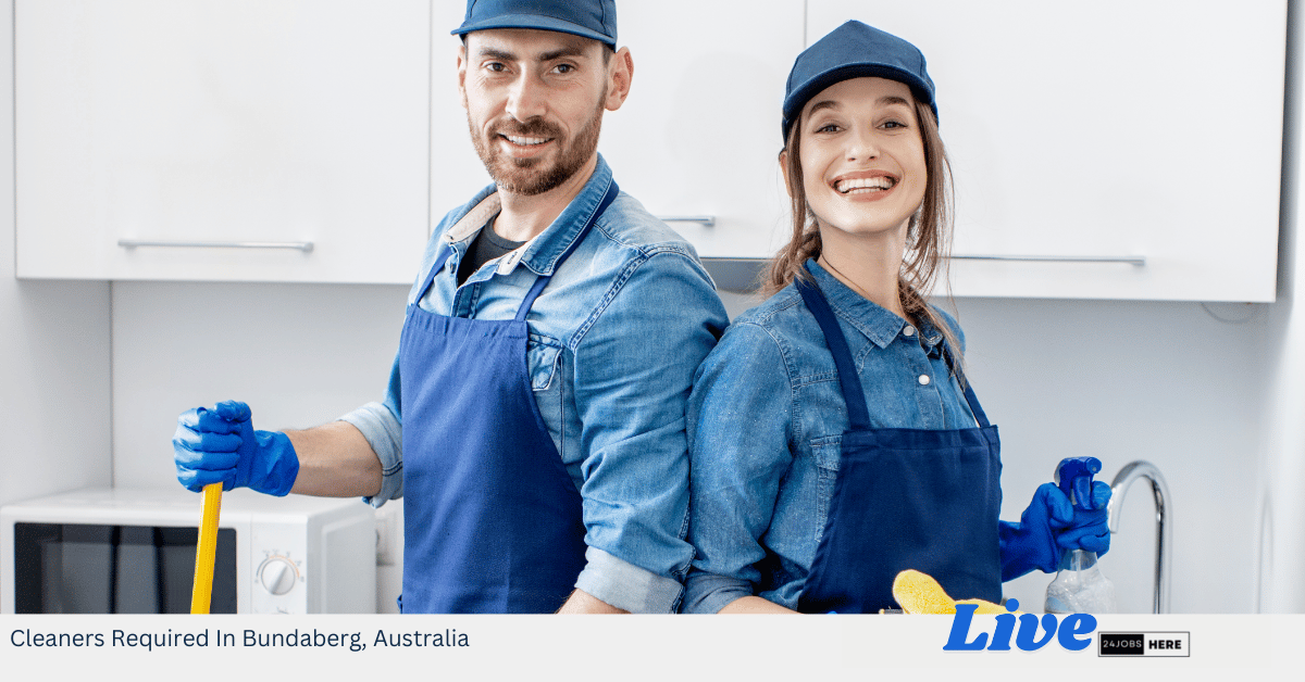 Cleaners Required In Bundaberg, Australia