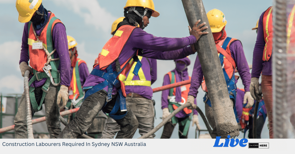 Construction Labourers Required In Sydney NSW Australia