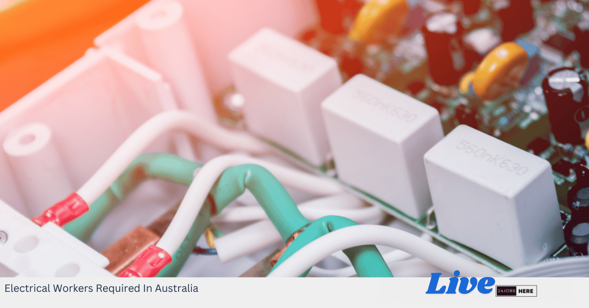 Electrical Workers Required In Australia