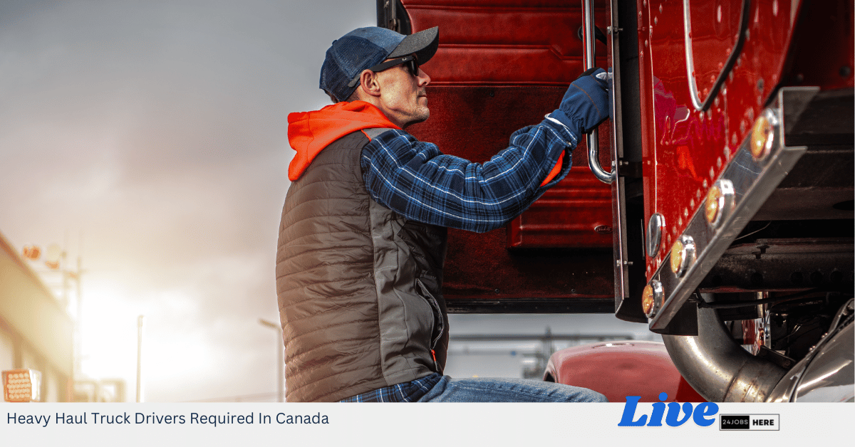 Heavy Haul Truck Drivers Required In Canada