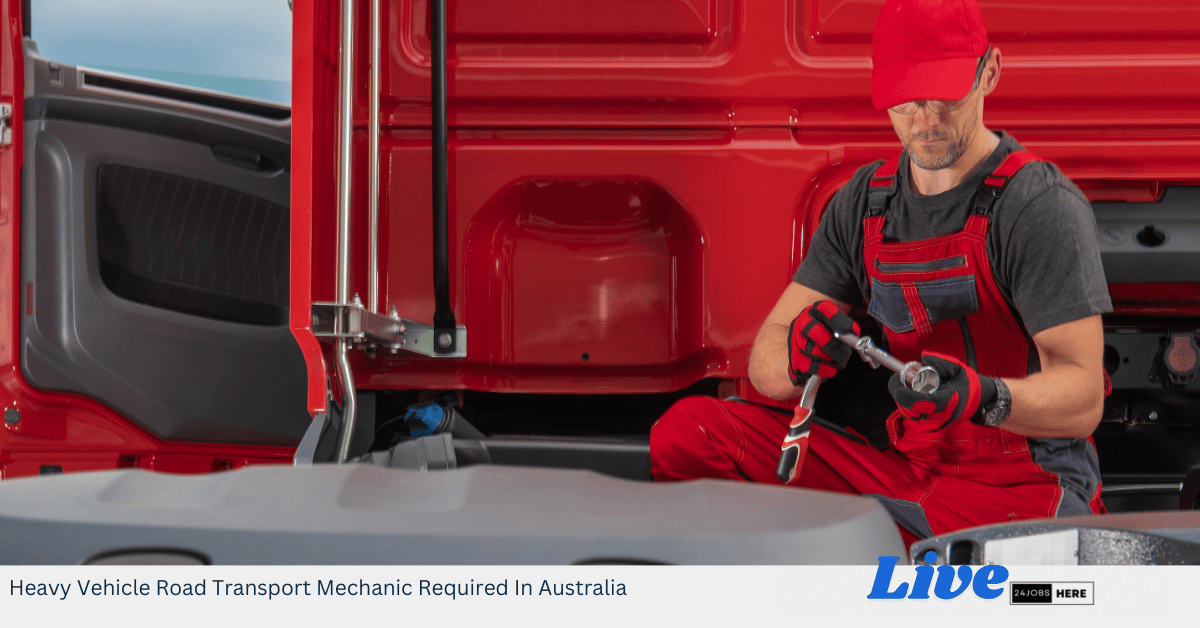 Heavy Vehicle Road Transport Mechanic Required In Australia