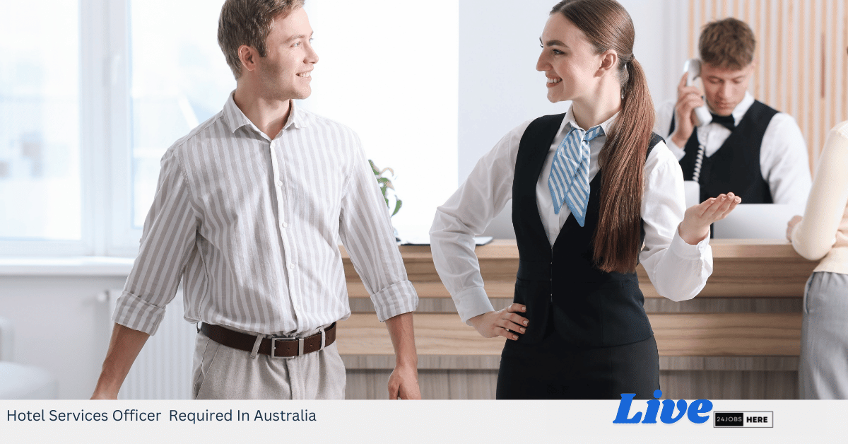 Hotel Services Officer Required In Australia