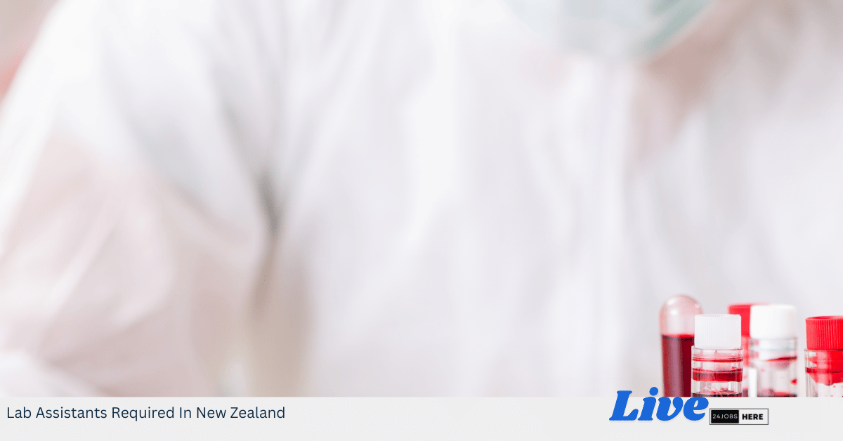Lab Assistants Required In New Zealand