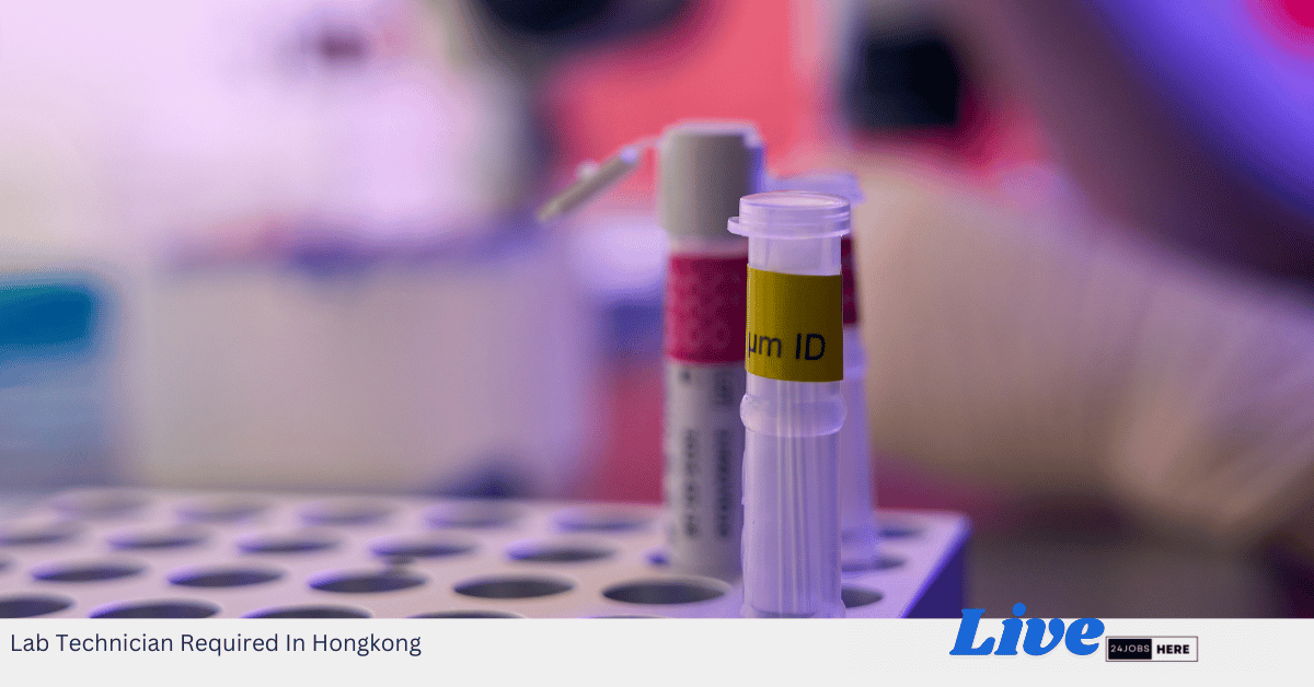 Lab Technician Required In Hongkong