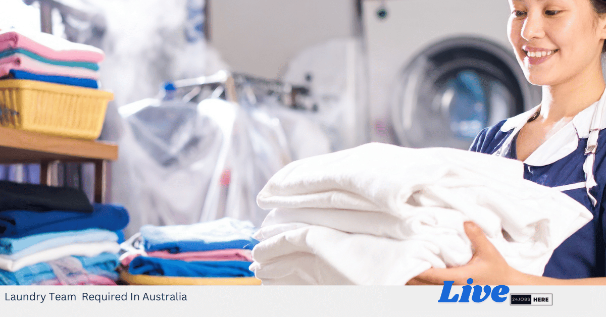 Laundry Team Required In Australia