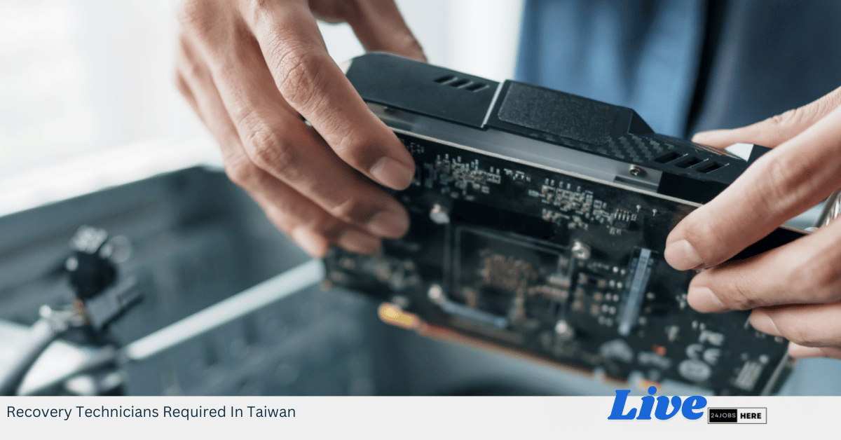 Recovery Technicians Required In Taiwan
