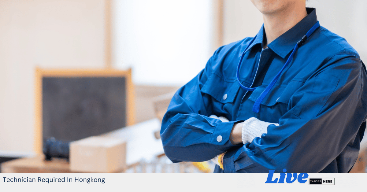 Technician Required In Hongkong