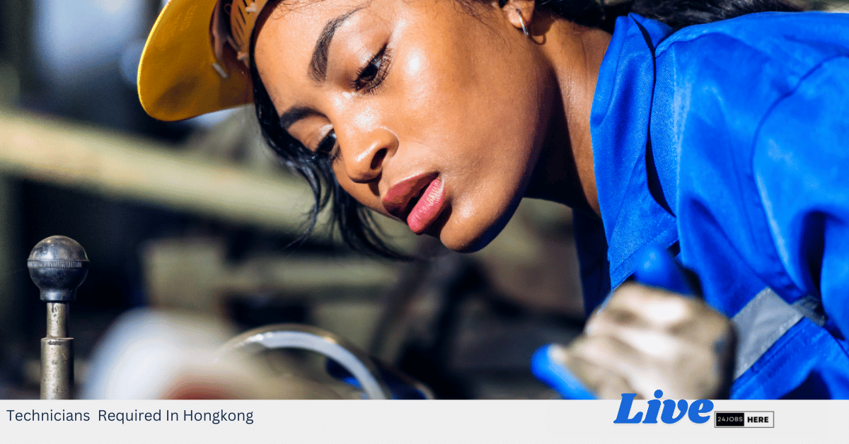 Technicians Required In Hongkong