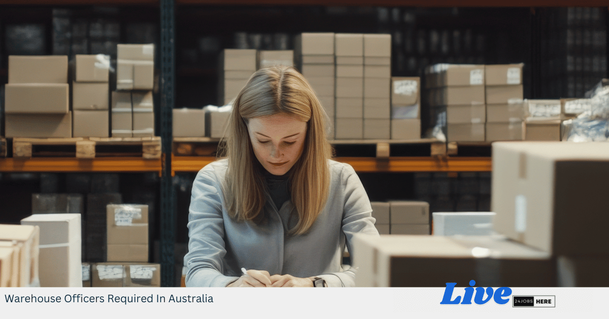 Warehouse Officers Required In Australia