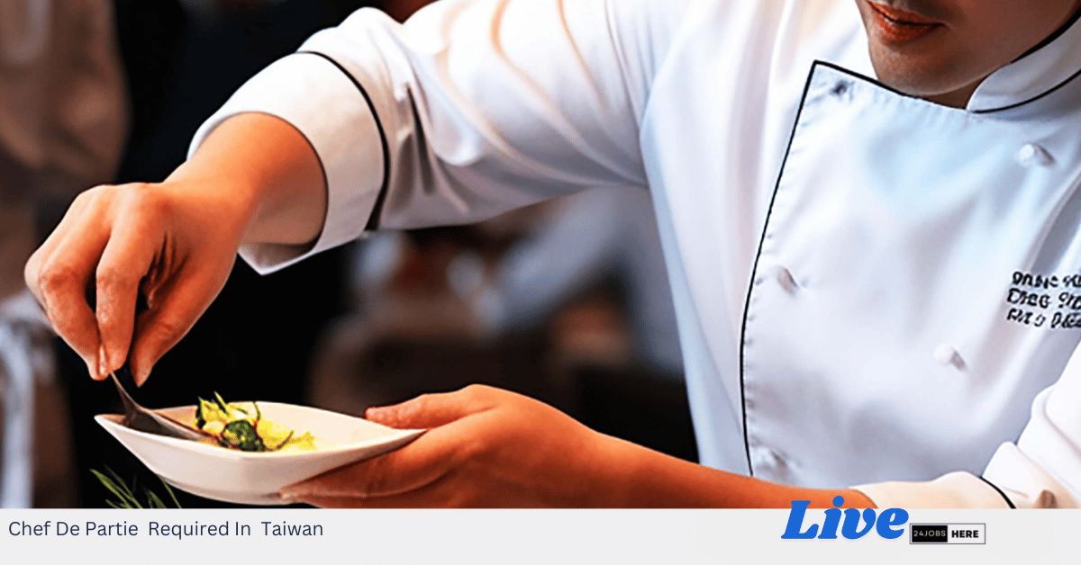 Chef De Partie Required In Taiwan
