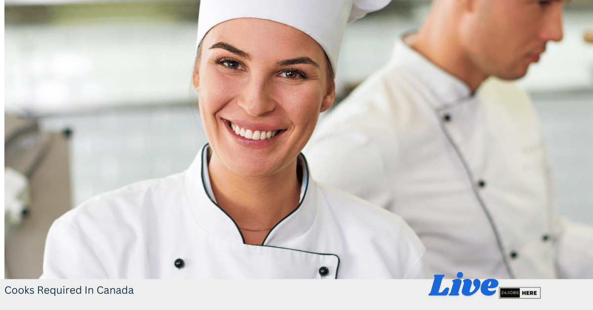 Cooks Required In Canada