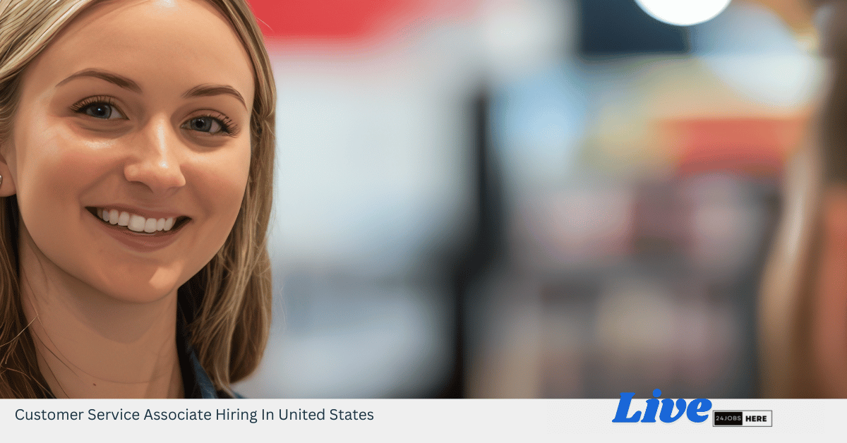 Customer Service Associate Hiring In United States