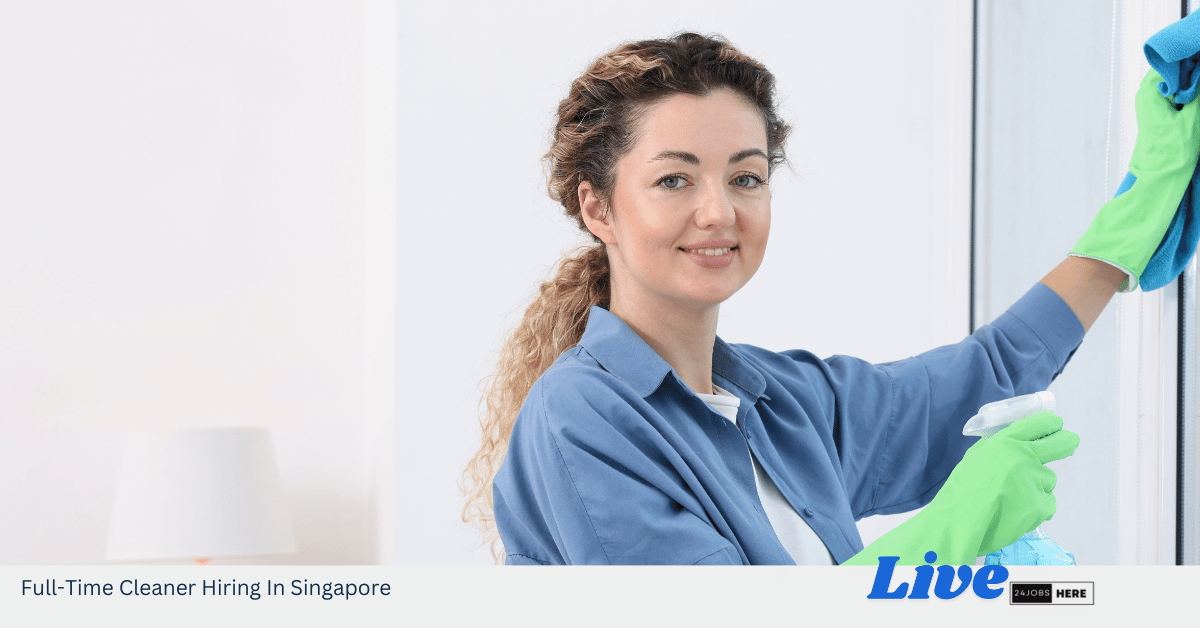 Full-Time Cleaner Hiring In Singapore