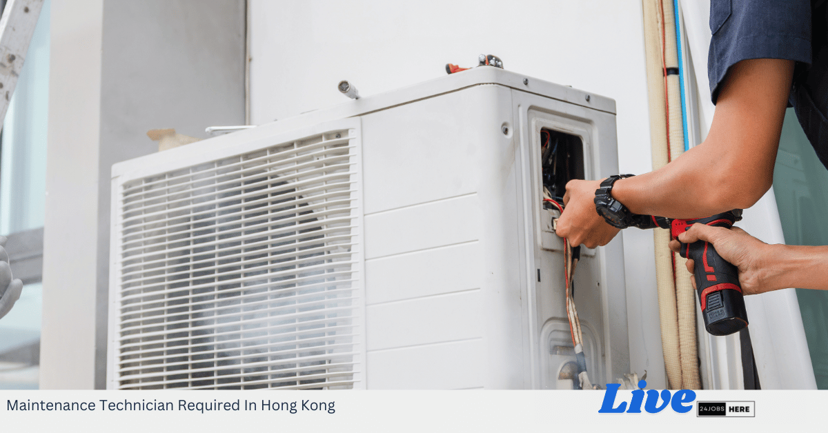 Maintenance Technician Required In Hong Kong