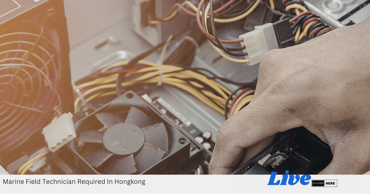 Marine Field Technician Required In Hongkong