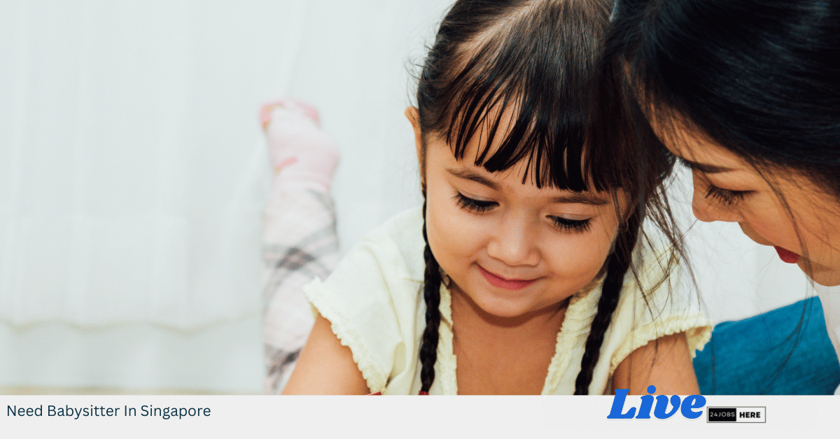 Need Babysitter In Singapore