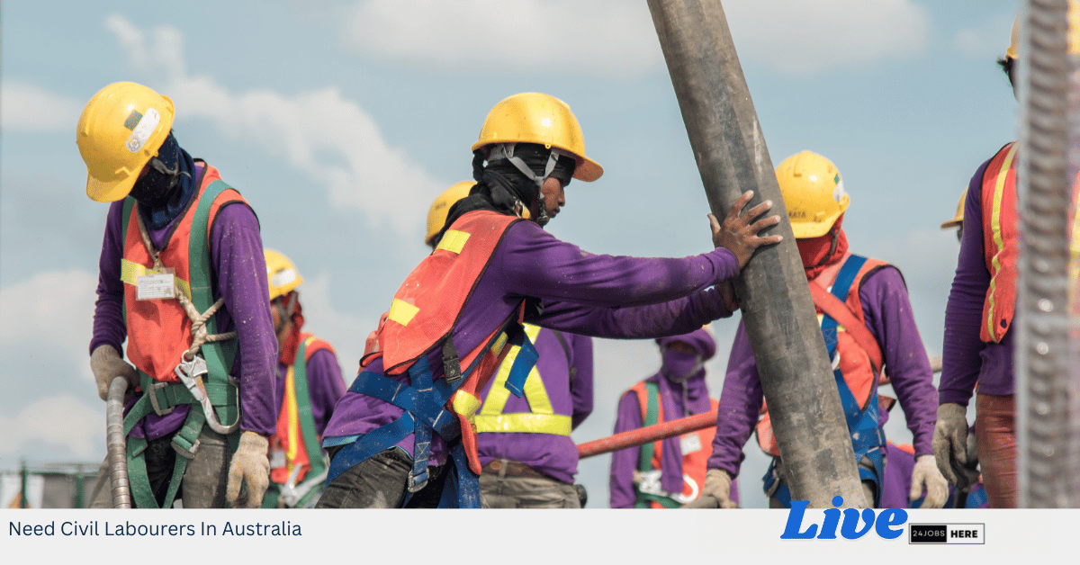 Need Civil Labourers In Australia