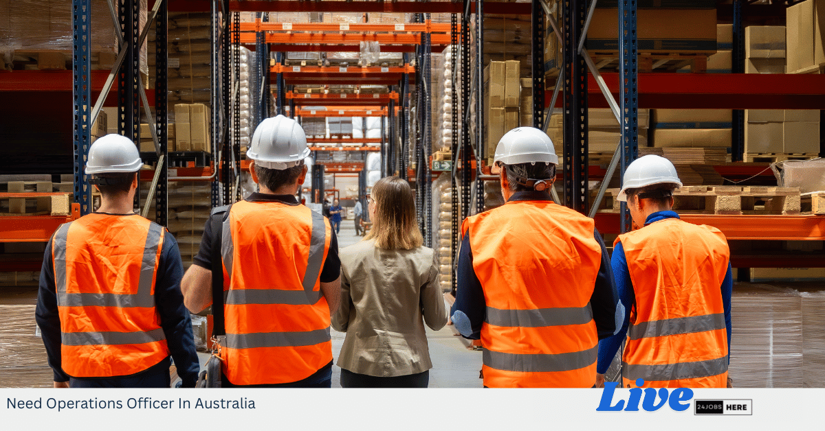 Need Operations Officer In Australia