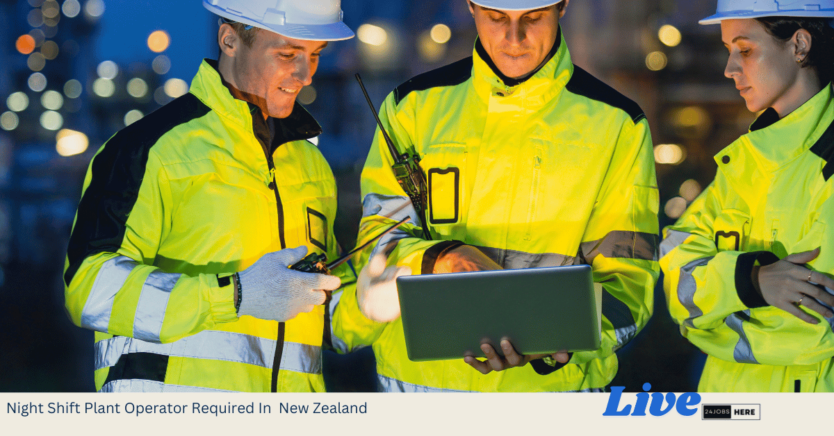 Night Shift Plant Operator Required In New Zealand