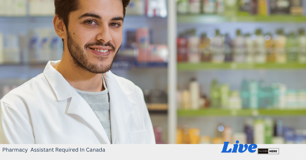 Pharmacy Assistant Required In Canada