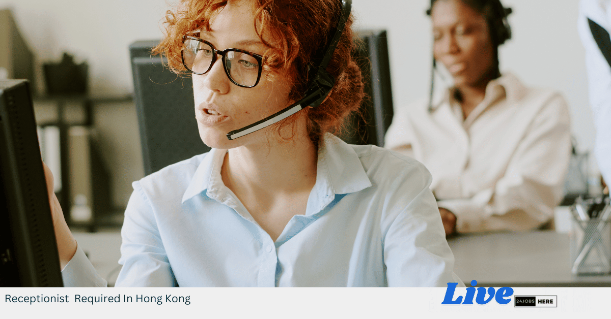 Receptionist Required In Hong Kong