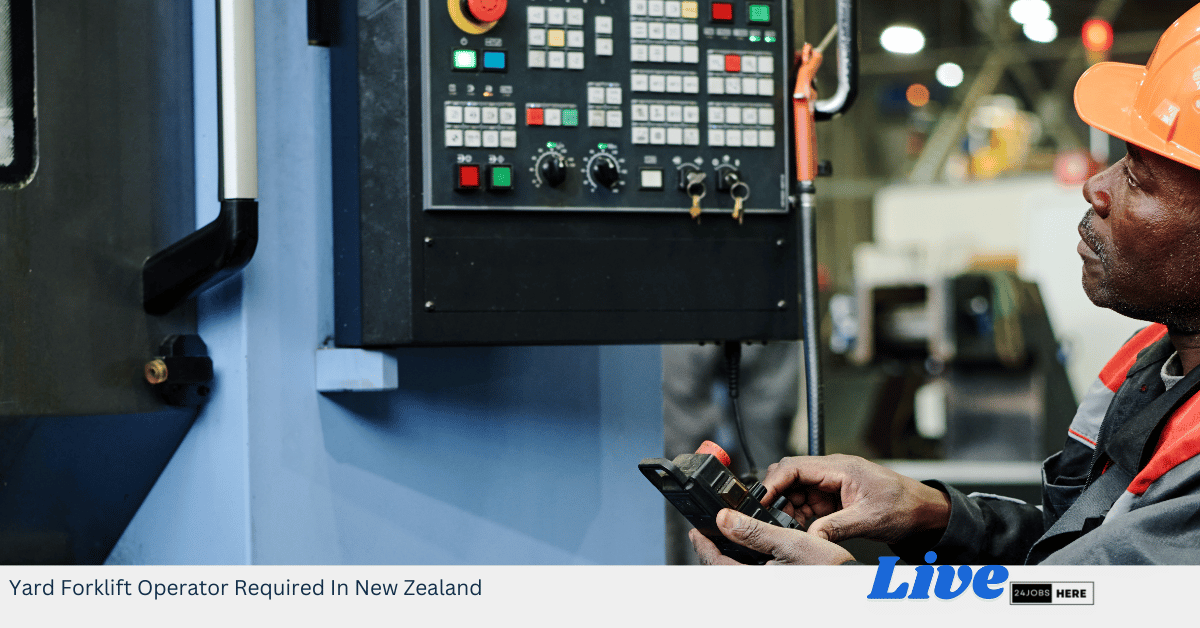 Yard Forklift Operator Required In New Zealand