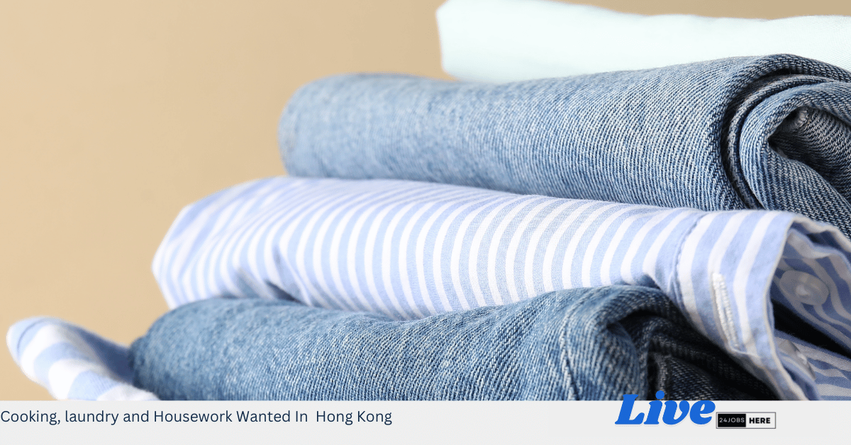 Cooking, laundry and Housework Wanted In Hong Kong