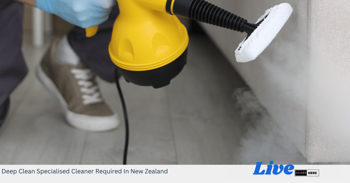 Deep Clean Specialised Cleaner Required In New Zealand