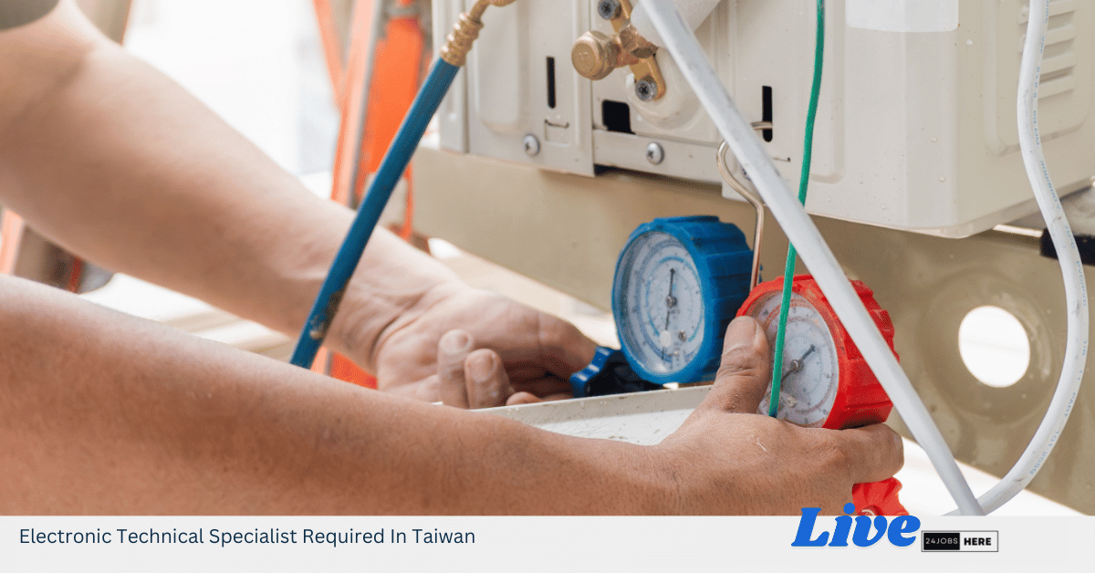 Electronic Technical Specialist Required In Taiwan
