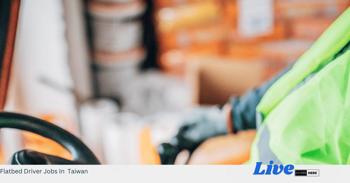 Flatbed Driver Jobs In Taiwan