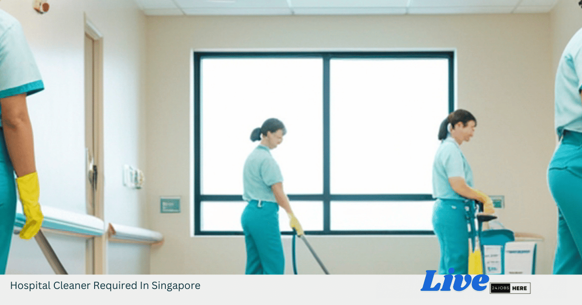 Hospital Cleaner Required In Singapore