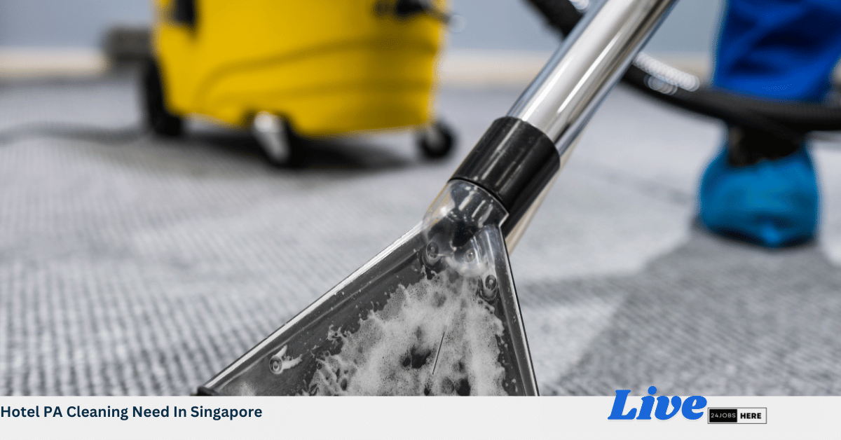 Hotel PA Cleaning Need In Singapore
