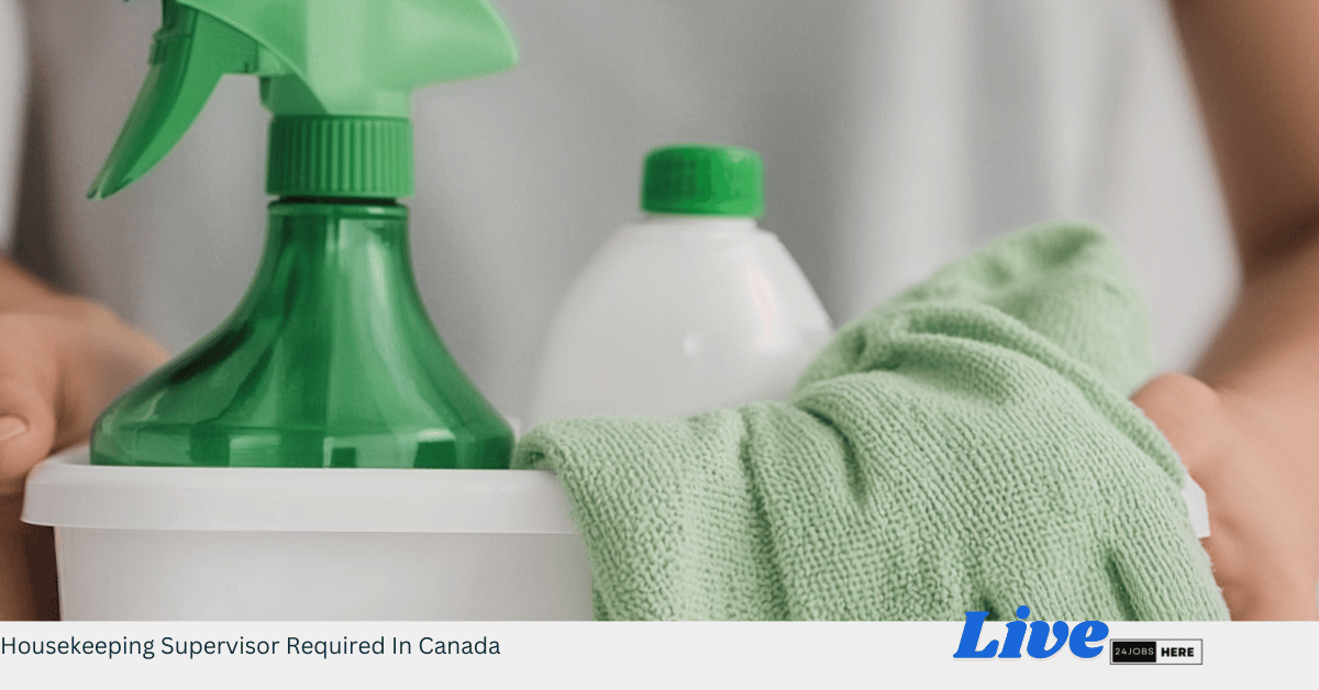 Housekeeping Supervisor Required In Canada