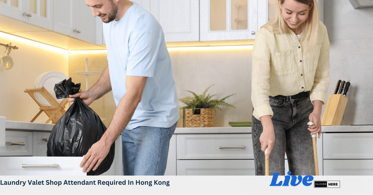 Laundry Valet Shop Attendant Required In Hong Kong