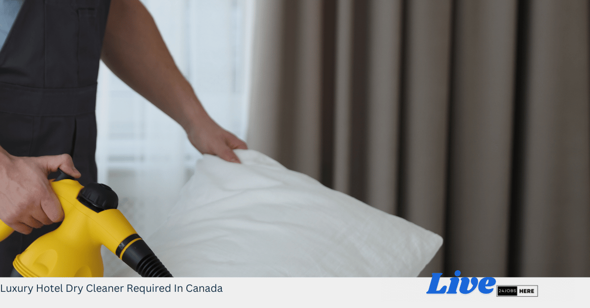 Luxury Hotel Dry Cleaner Required In Canada