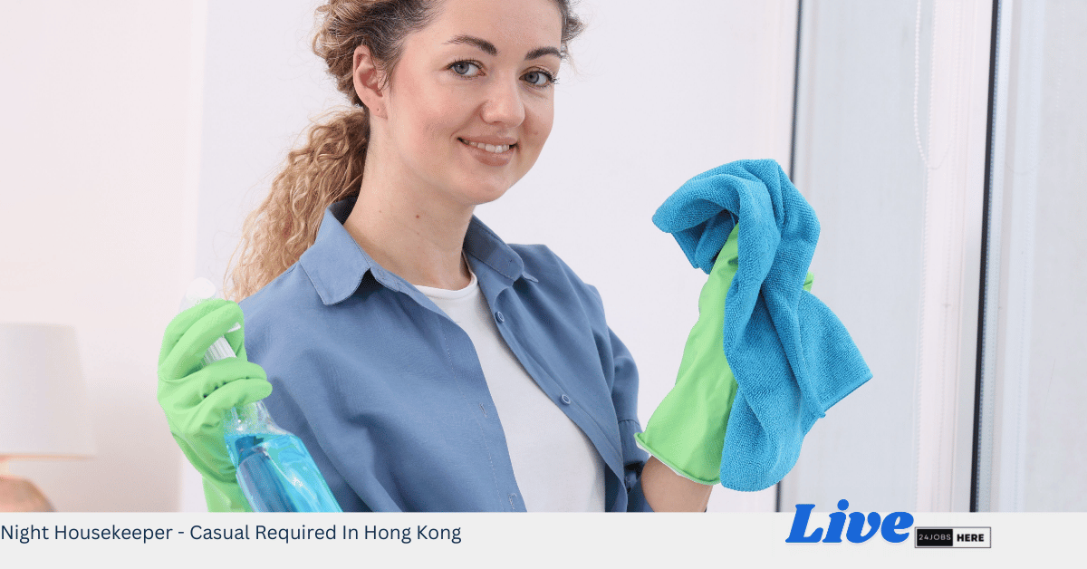 Night Housekeeper - Casual Required In Hong Kong