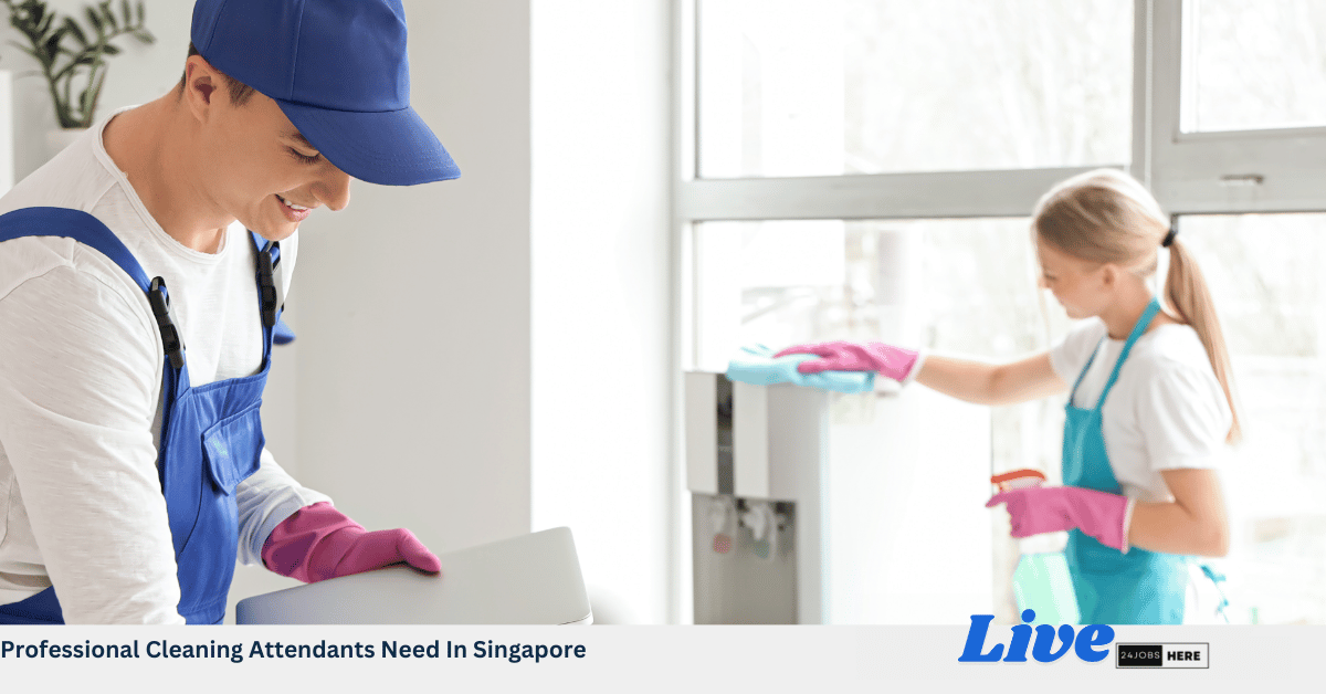Professional Cleaning Attendants Need In Singapore