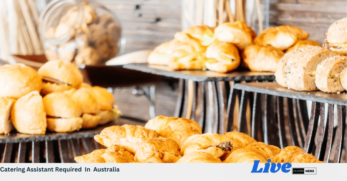 Catering Assistant Required In Australia