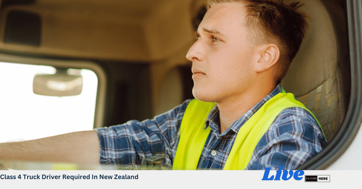 Class 4 Truck Driver Required In New Zealand